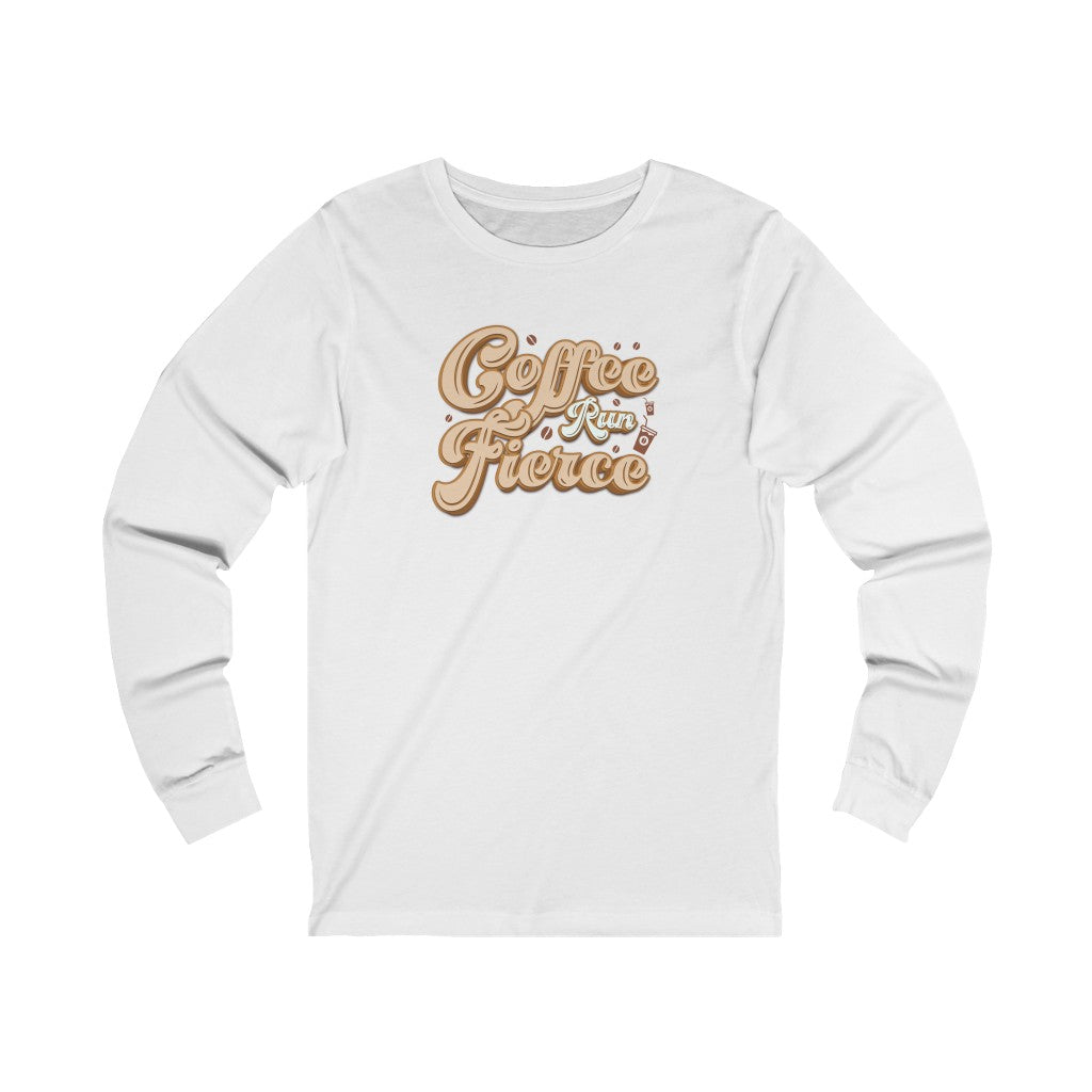 Coffee Run Fierce Long Sleeve Graphic Tee