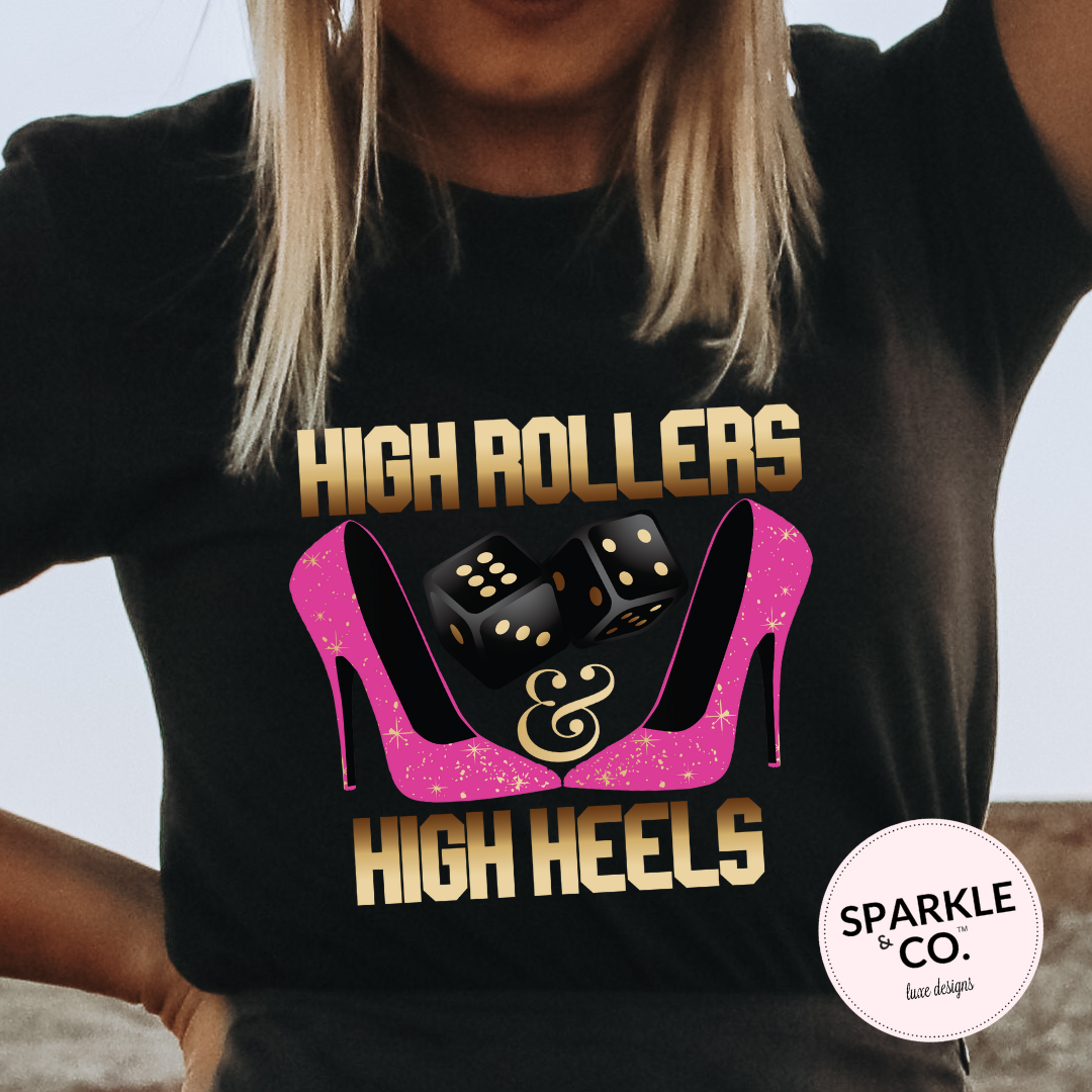 High Rollers & High Heels Graphic Tee