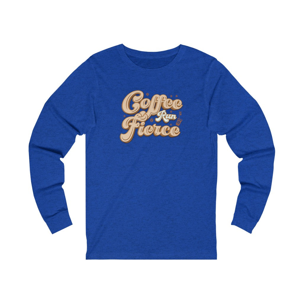 Coffee Run Fierce Long Sleeve Graphic Tee