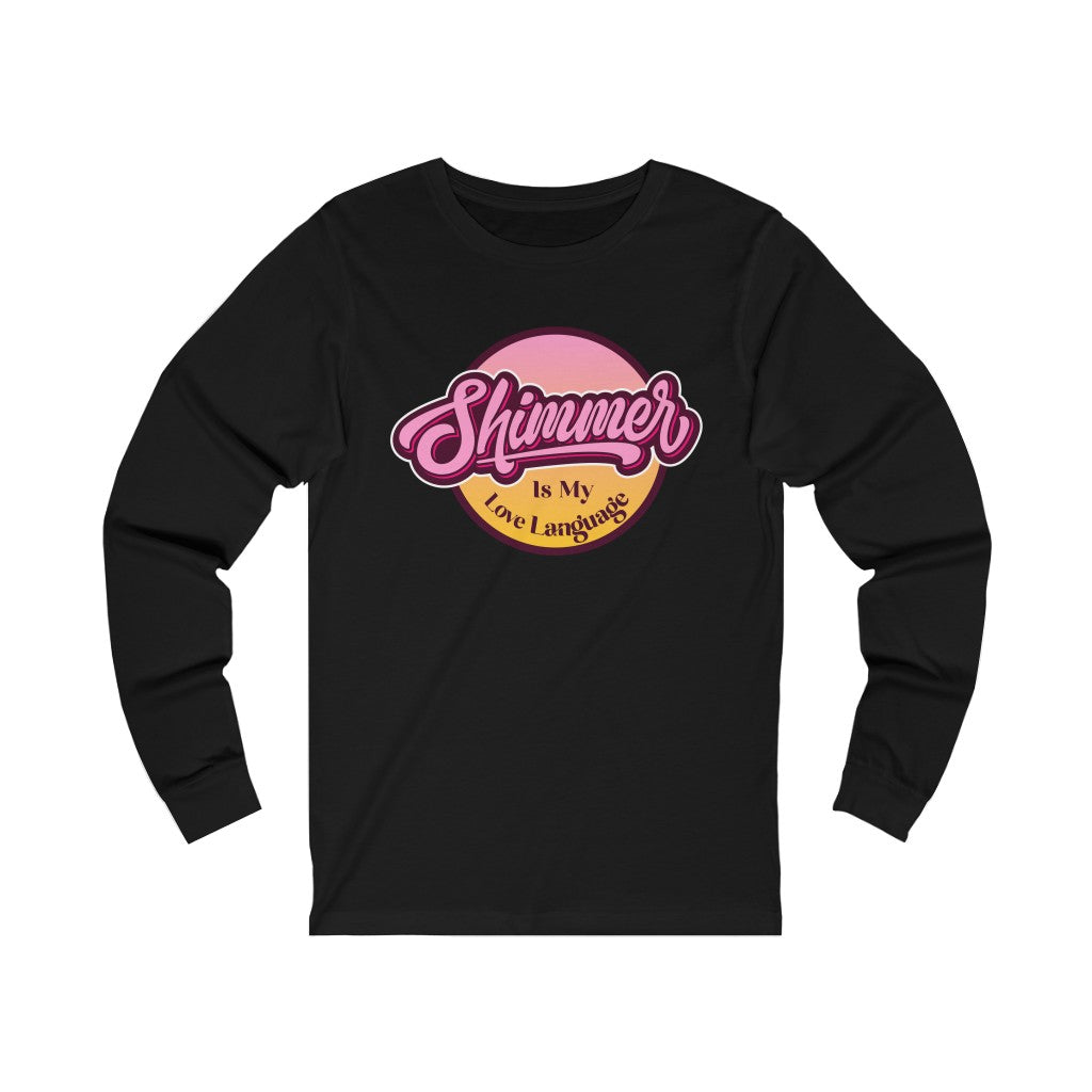 Shimmer Is My Love Language Long Sleeve Graphic Tee