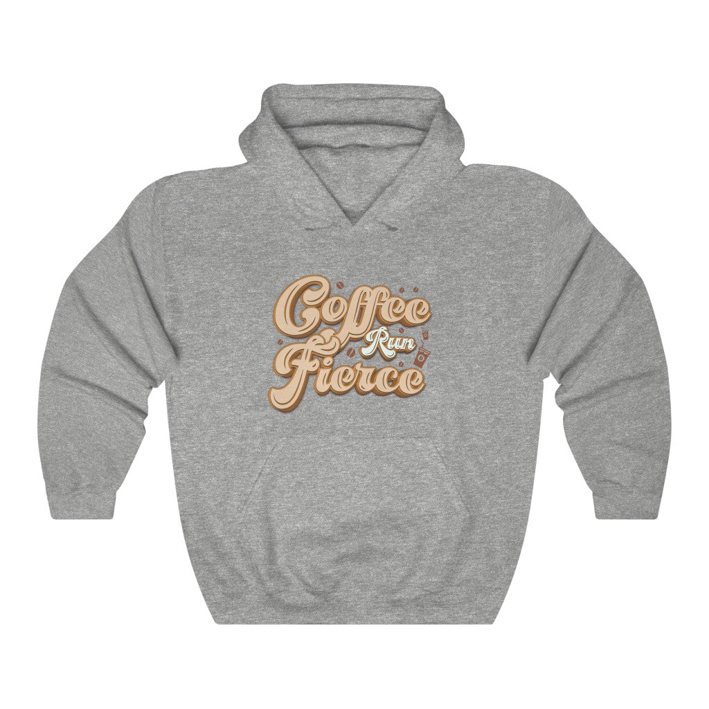 Coffee Run Fierce Hooded Sweatshirt