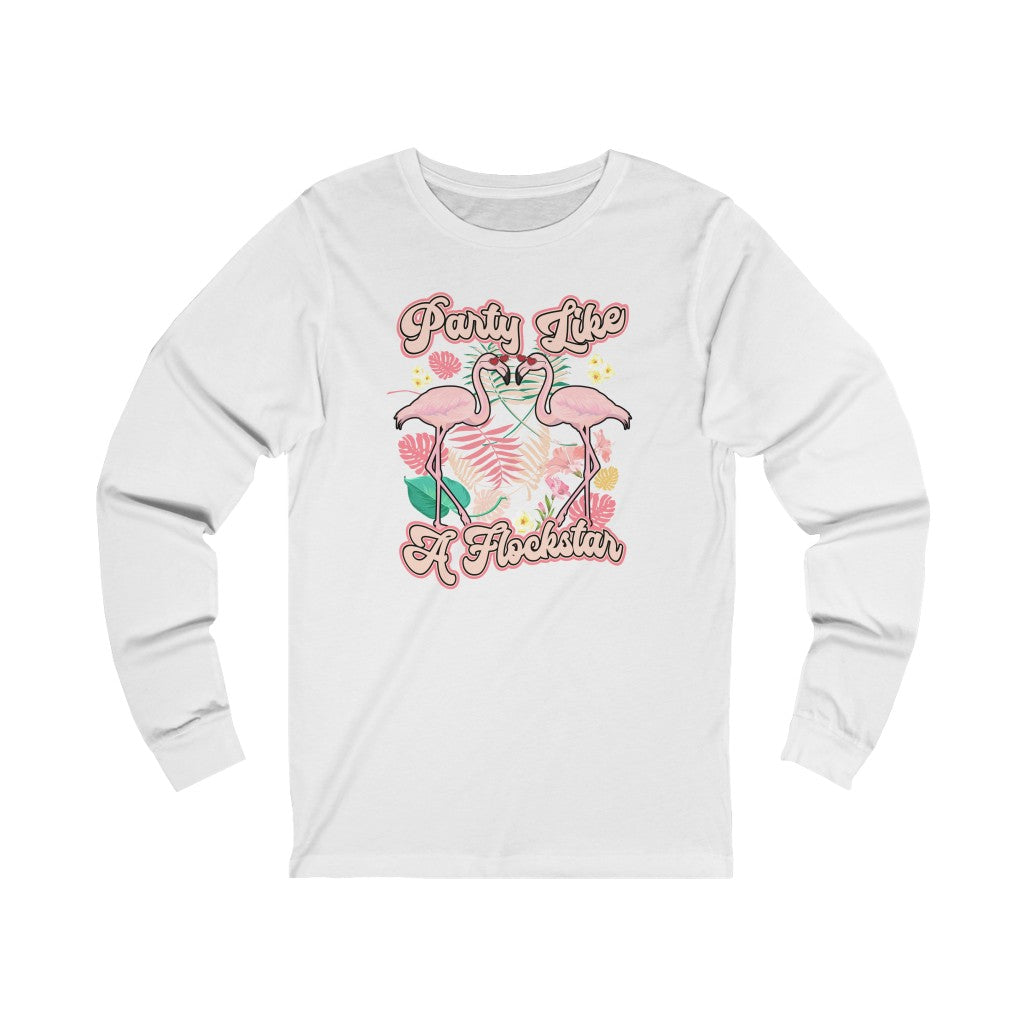 Party Like A Flockstar Long Sleeve Graphic Tee
