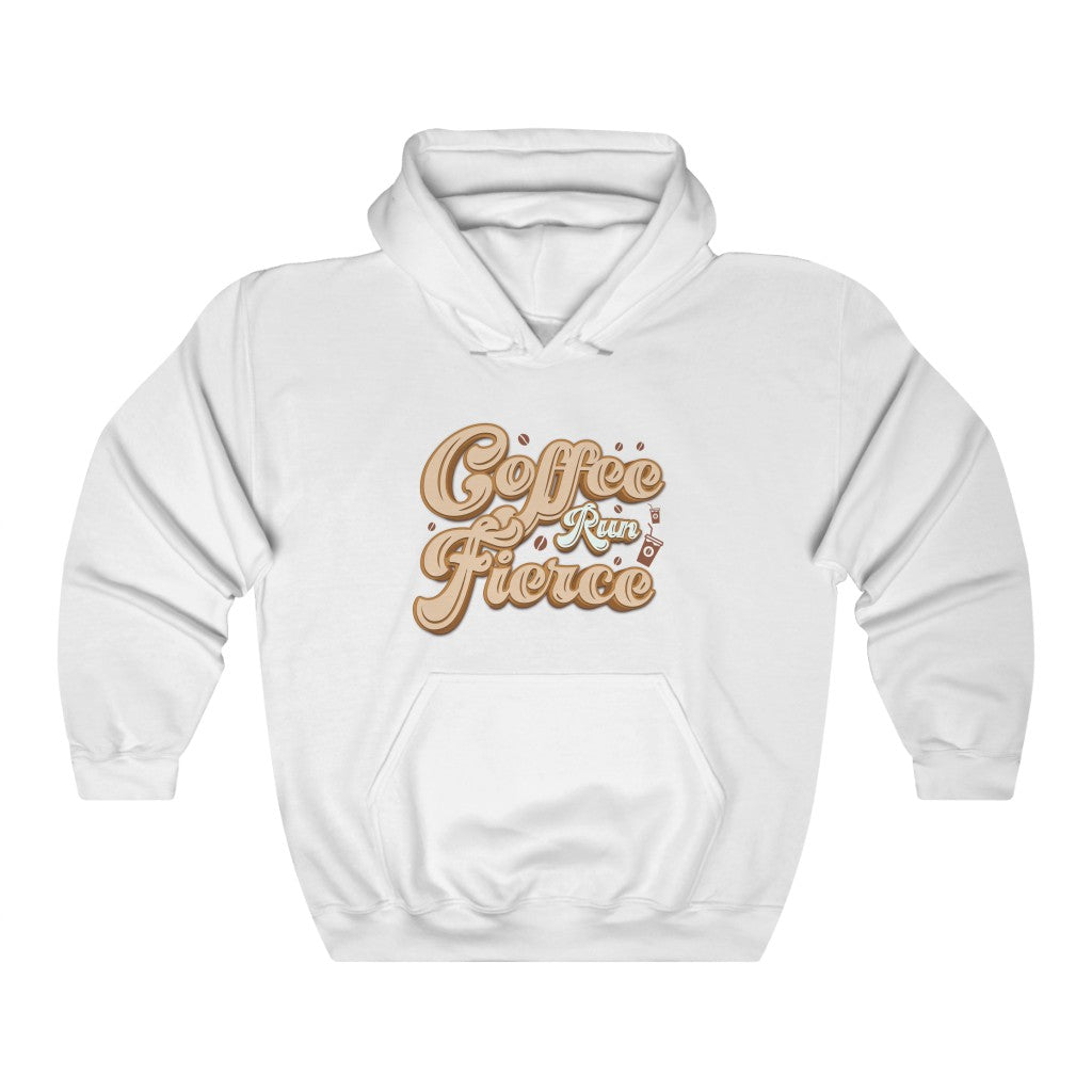 Coffee Run Fierce Hooded Sweatshirt