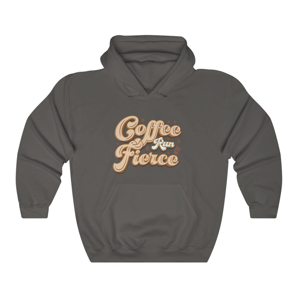 Coffee Run Fierce Hooded Sweatshirt