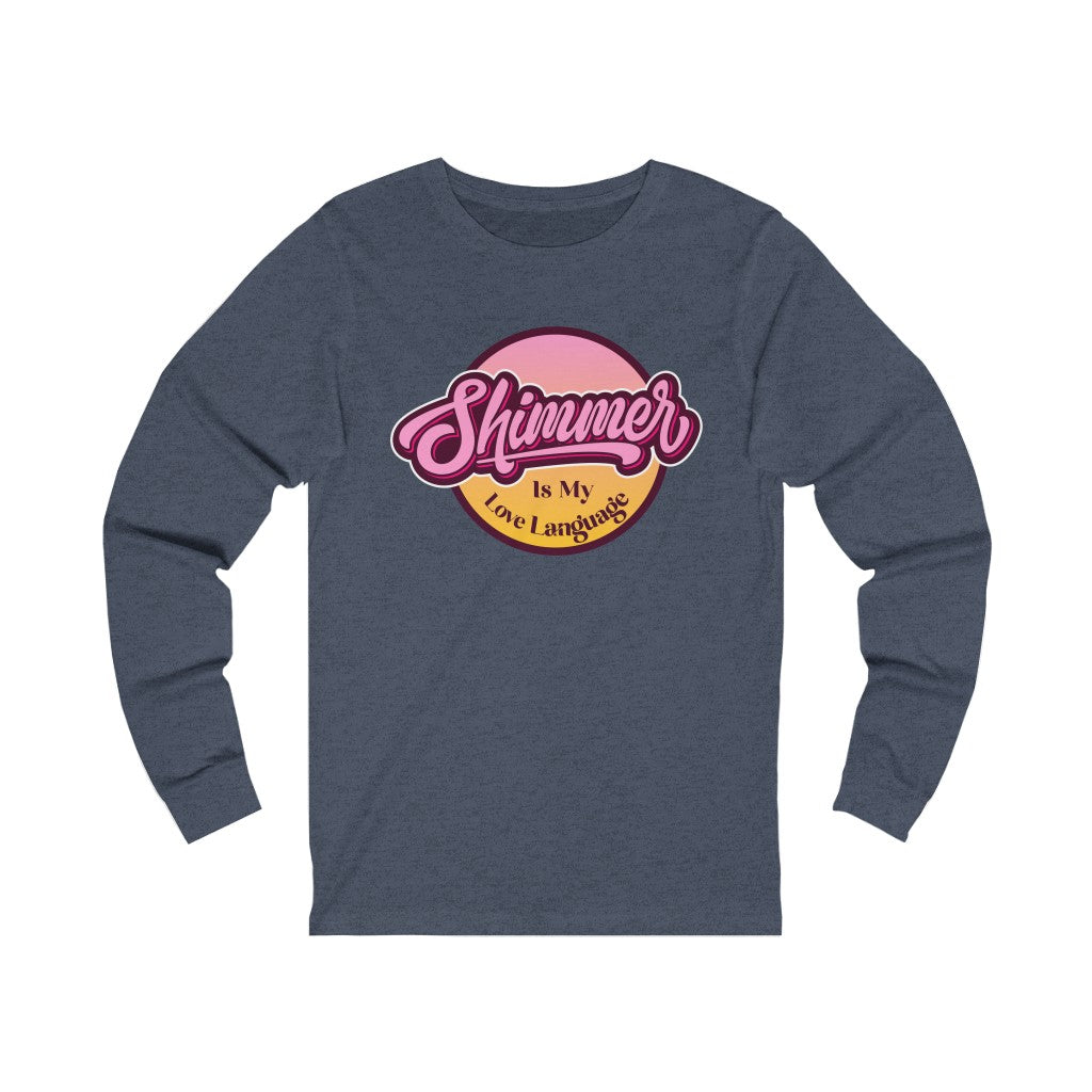 Shimmer Is My Love Language Long Sleeve Graphic Tee